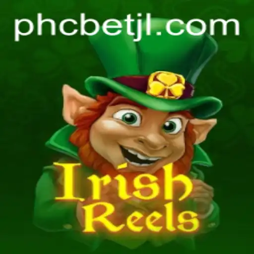 Discover the Enchanting World of IrishReels on PHCBet