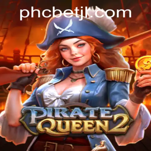 Explore the Thrilling World of PirateQueen2 at PHCBet